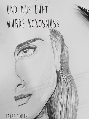 cover image of Und aus Luft wurde Kokosnuss